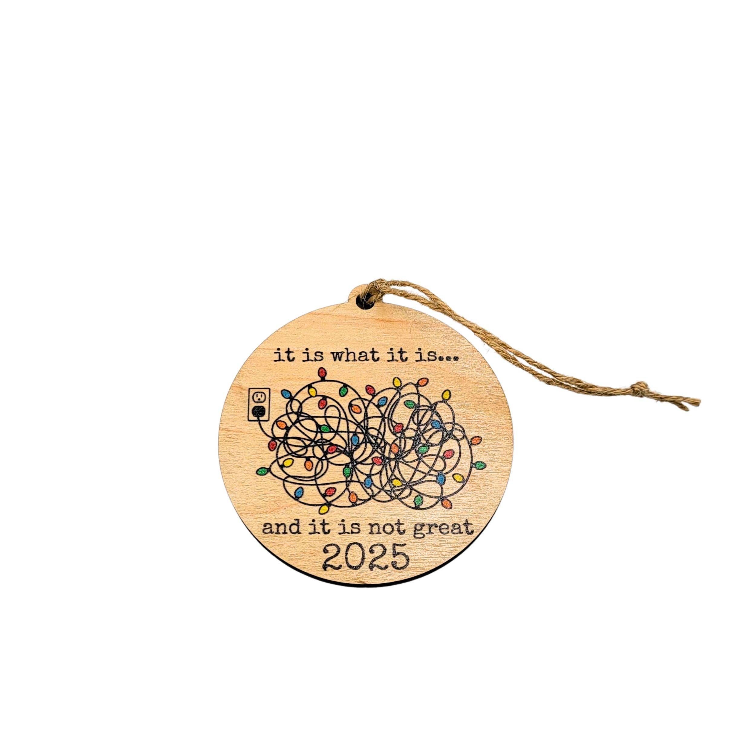 It Is What It Is And It Holiday Ornaments