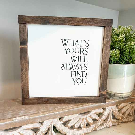 What's Yours Wood Decor Sign - Posh West Boutique