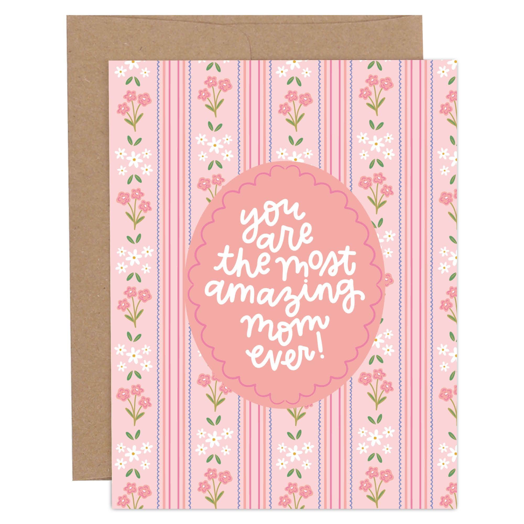 Most Amazing Mom Ever Floral Mother's Day Greeting Card - Posh West Boutique
