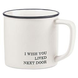 Wished You Lived Next Door Coffee Mug - Posh West Boutique