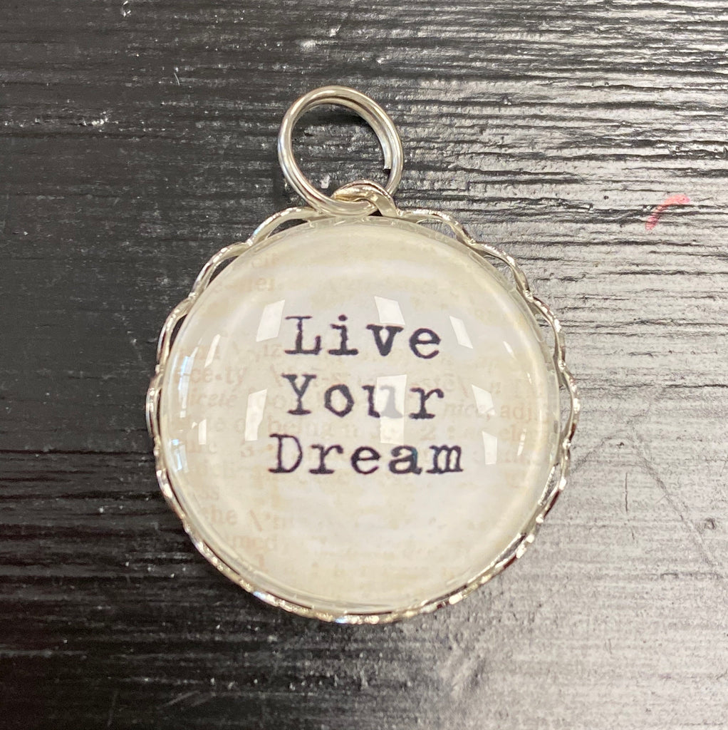 Live Your Dream Charm - Posh West Boutique